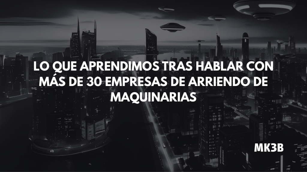 Lo que aprendimos tras hablar con más de 30 empresas de arriendo de&nbsp;maquinarias